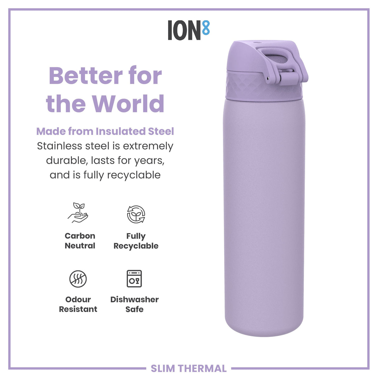 ION8 Leak Proof Slim Thermal Steel Water Bottle, Insulated, Light Purple, 500ml (17oz)