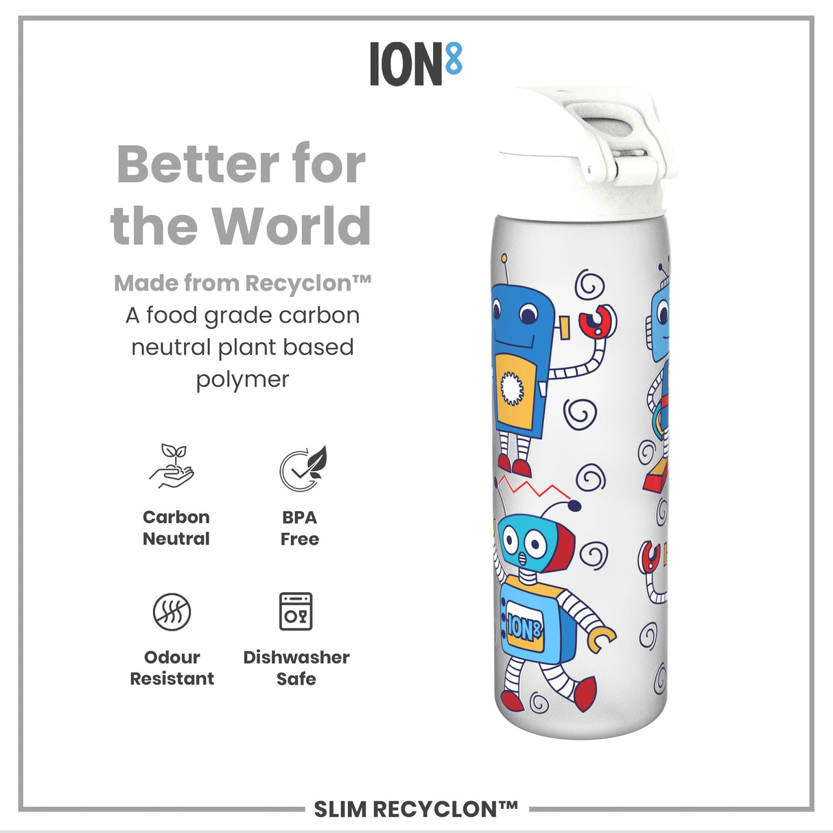 ION8 Leak Proof Slim Water Bottle, Recyclon, Robots, 500ml (18oz)