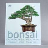 Yorkshire Bonsai Bonsai Book DK Guide to Growing Pruning Styling Trees