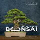 Yorkshire Bonsai The Little Book of Bonsai Guide