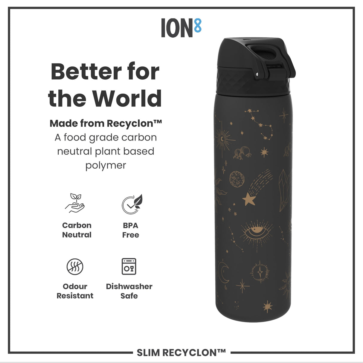 ION8 Leak Proof Slim Water Bottle, Recyclon, Celestial Universe, 500ml (18oz)