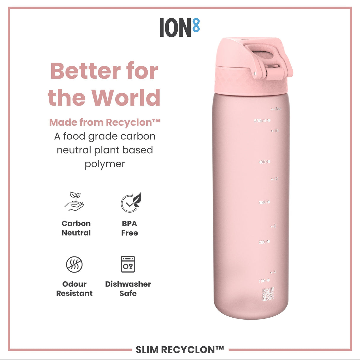 ION8 Leak Proof Slim Water Bottle, Recyclon, Rose Quartz, 500ml (18oz)