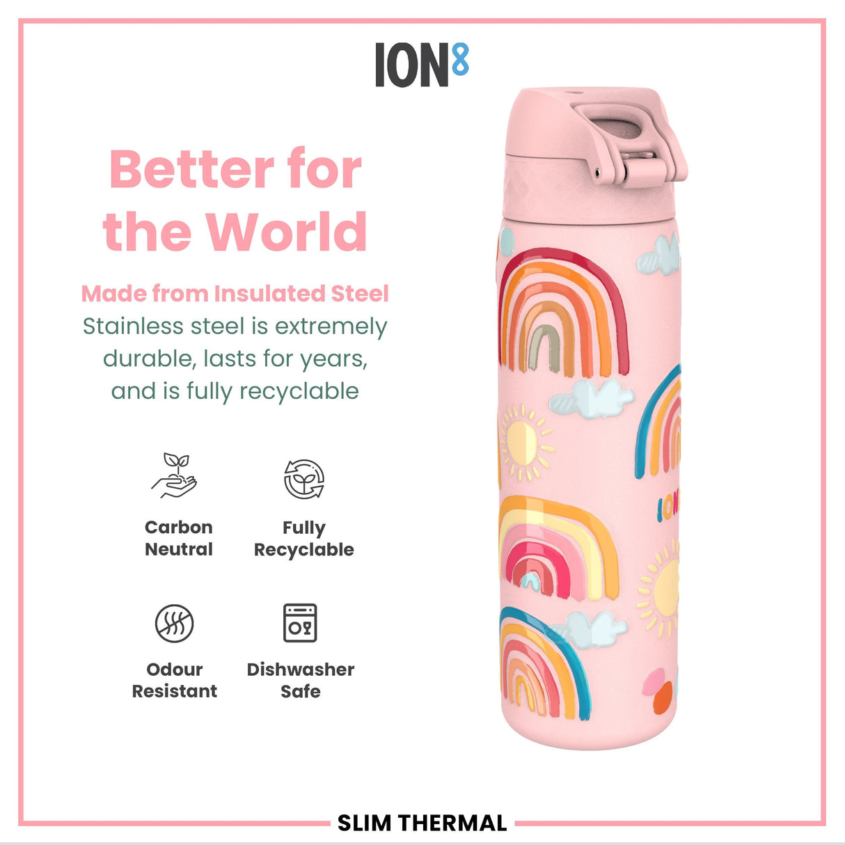ION8 Leak Proof Slim Thermal Steel Water Bottle, Insulated, Rainbows, 500ml (17oz)
