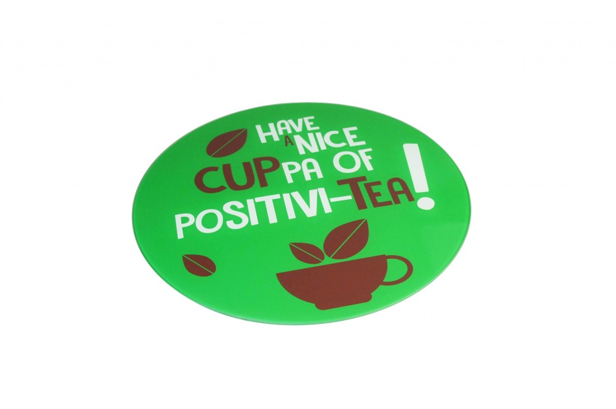 Glass Worktop Saver Fun Saying Tea Round